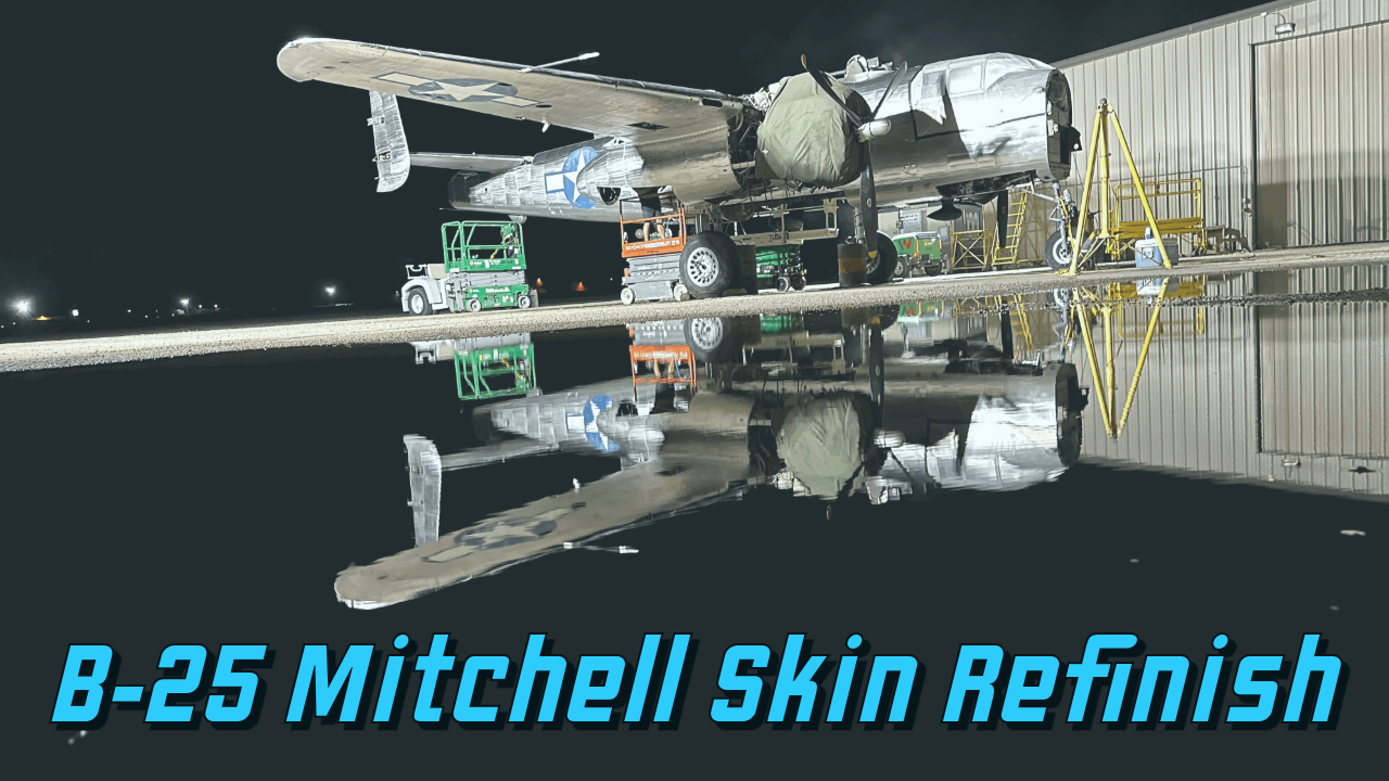 Reviving History: Behind the Scenes of a B-25 Mitchell Refinishing Project